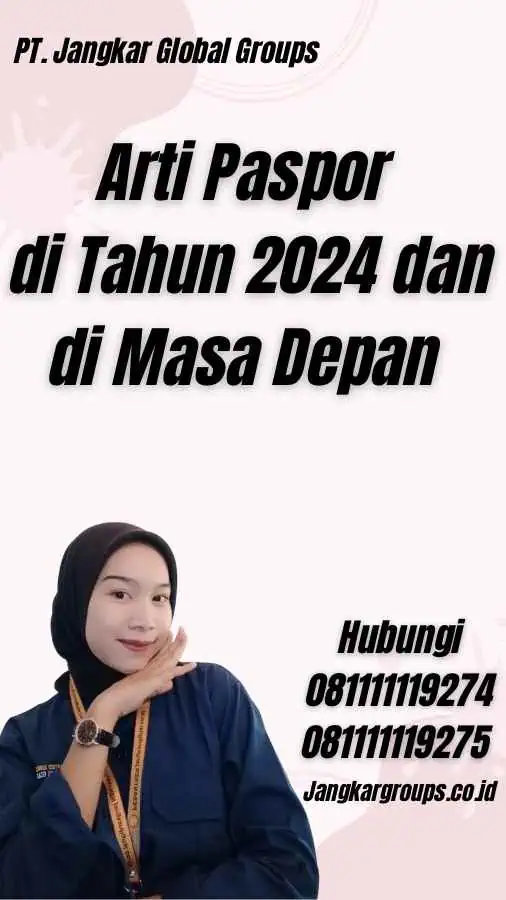 Arti Paspor di Tahun 2024 dan di Masa Depan