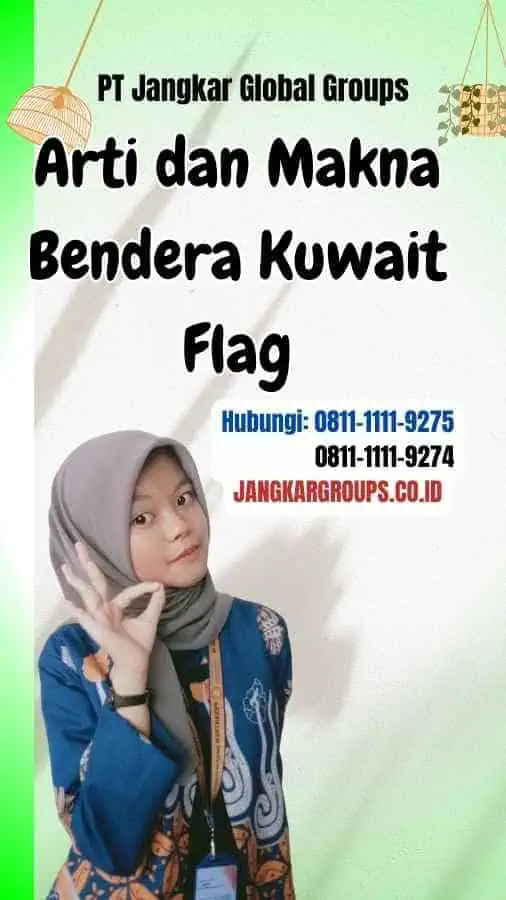 Arti dan Makna Bendera Kuwait Flag