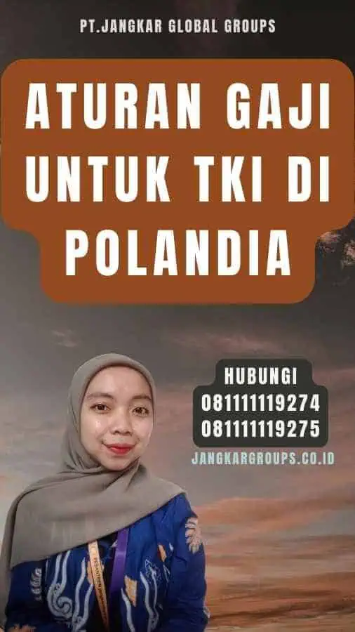 Aturan Gaji untuk TKI di Polandia