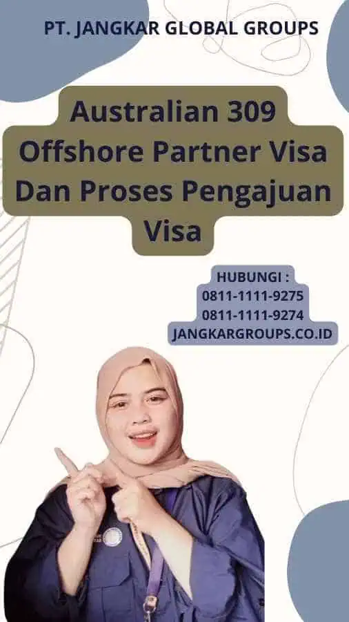 Australian 309 Offshore Partner Visa Dan Proses Pengajuan Visa