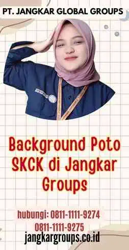 Background Poto SKCK di Jangkar Groups