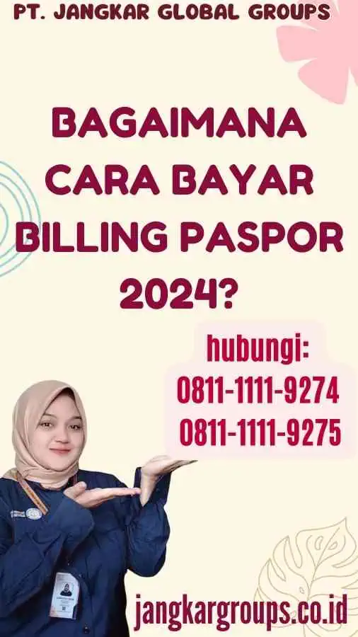 Bagaimana Cara Bayar Billing Paspor 2024