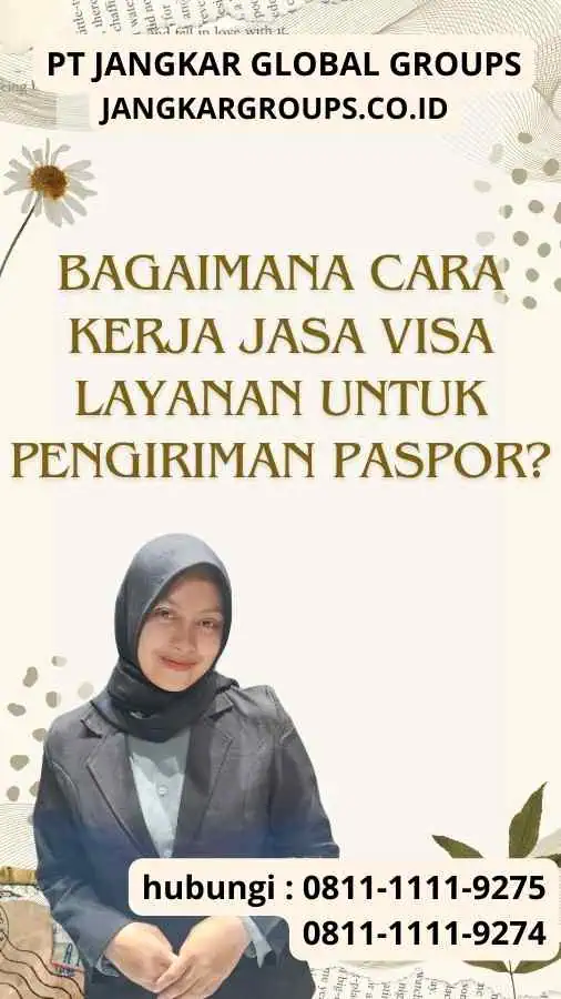 Bagaimana Cara Kerja Jasa Visa Layanan untuk Pengiriman Paspor