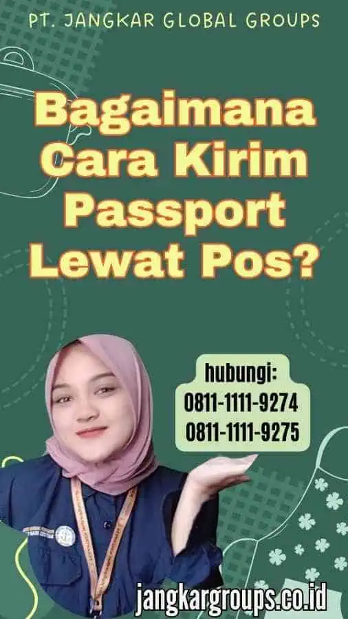 Bagaimana Cara Kirim Passport Lewat Pos