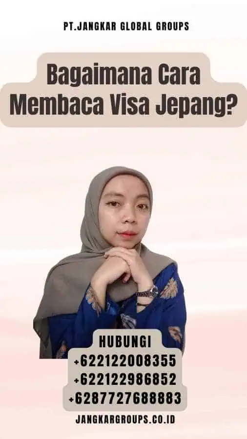 Bagaimana Cara Membaca Visa Jepang