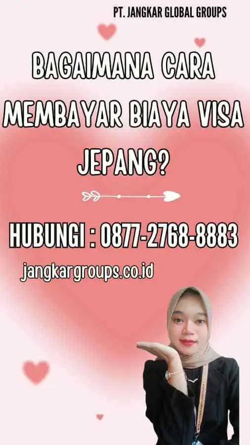 Bagaimana Cara Membayar Biaya Visa Jepang