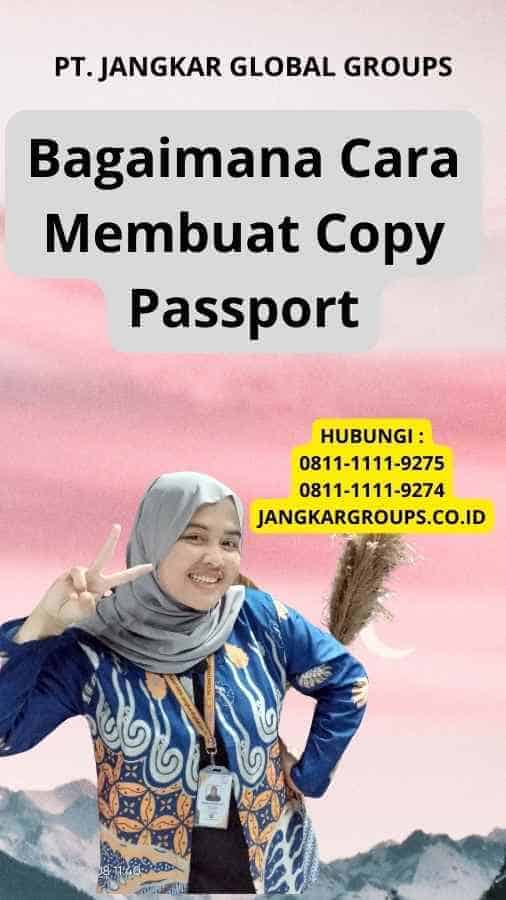 Bagaimana Cara Membuat Copy Passport