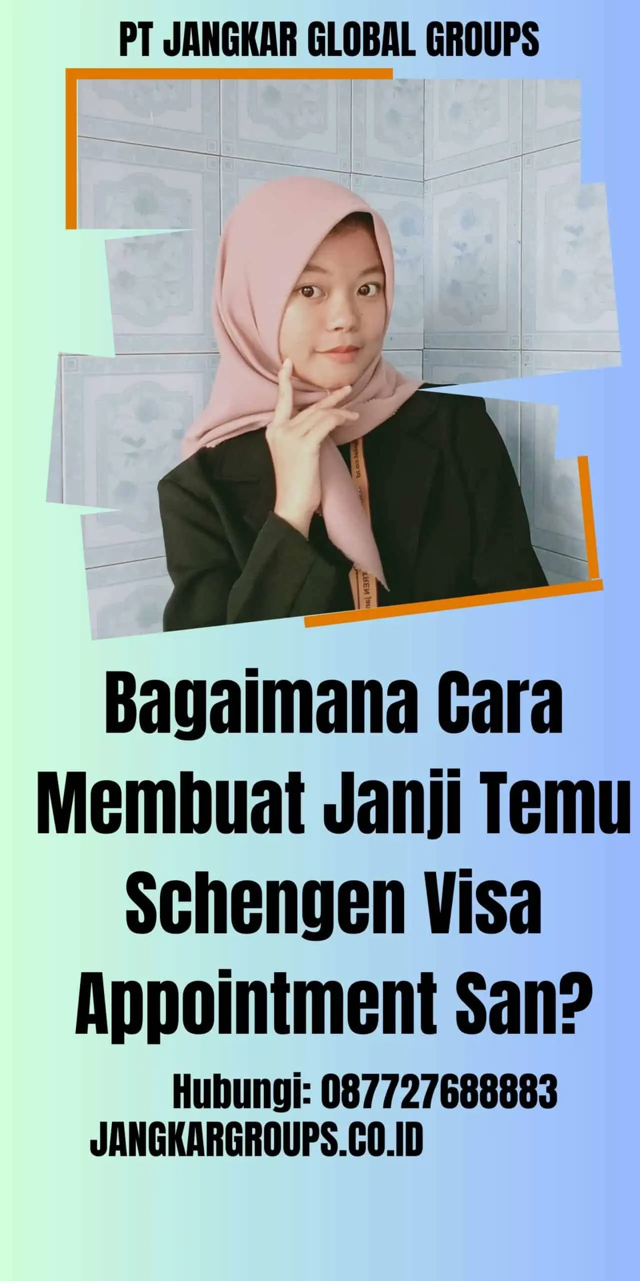 Bagaimana Cara Membuat Janji Temu Schengen Visa Appointment San