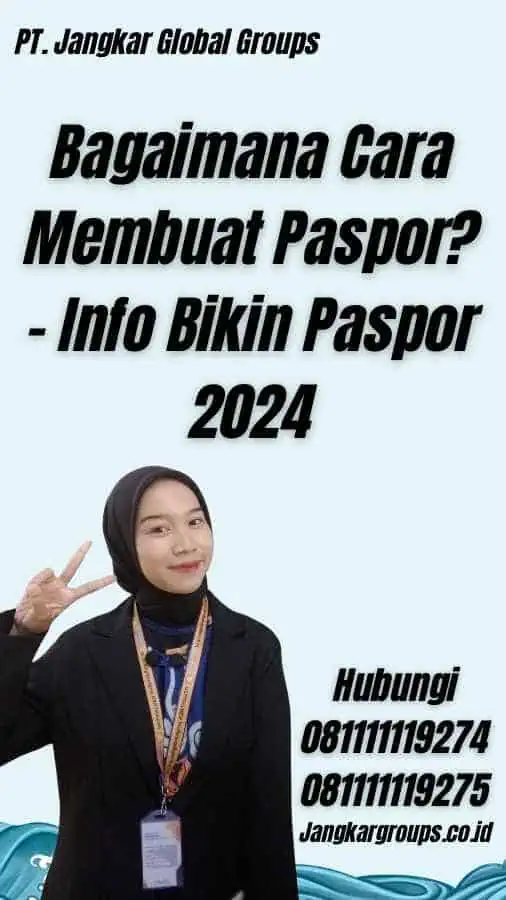 Bagaimana Cara Membuat Paspor? - Info Bikin Paspor 2024