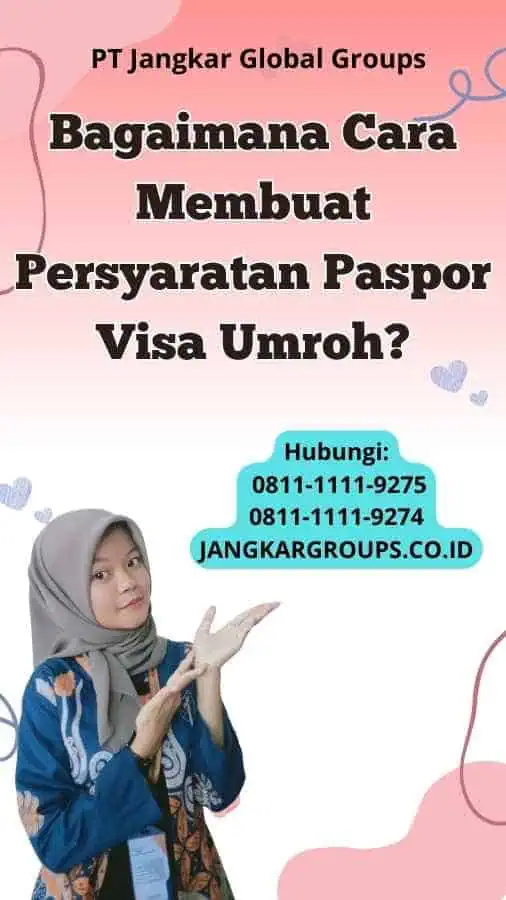 Bagaimana Cara Membuat Persyaratan Paspor Visa Umroh