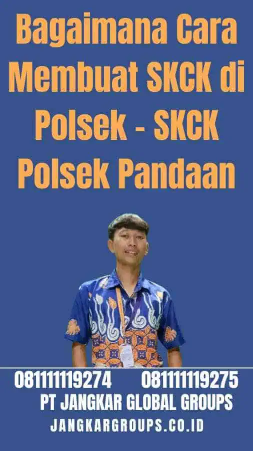 Bagaimana Cara Membuat SKCK di Polsek - SKCK Polsek Pandaan