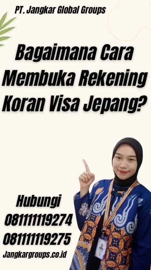 Bagaimana Cara Membuka Rekening Koran Visa Jepang?