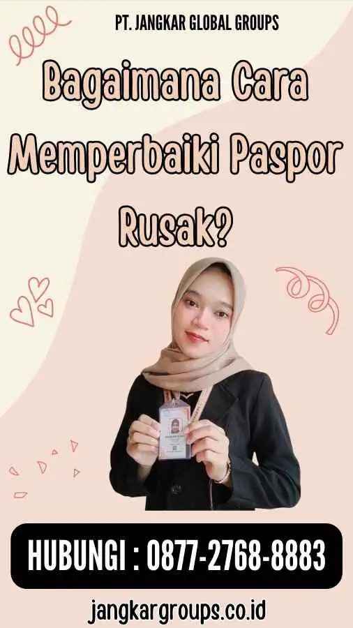 Bagaimana Cara Memperbaiki Paspor Rusak