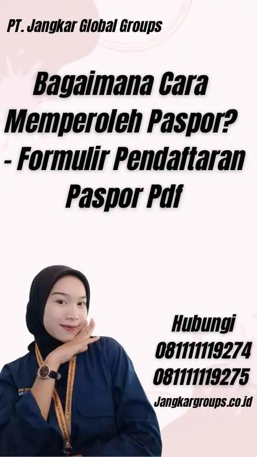 Bagaimana Cara Memperoleh Paspor? - Formulir Pendaftaran Paspor Pdf