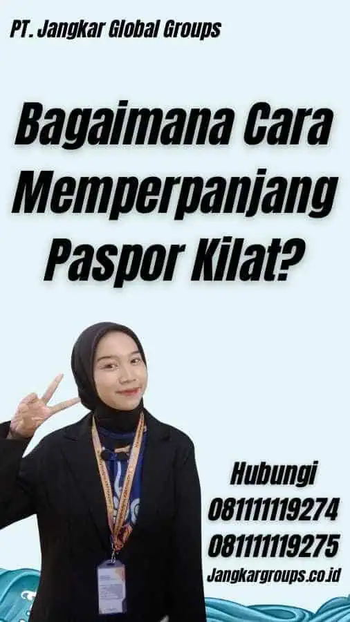 Bagaimana Cara Memperpanjang Paspor Kilat?