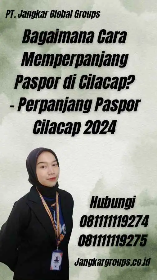 Bagaimana Cara Memperpanjang Paspor di Cilacap? - Perpanjang Paspor Cilacap 2024