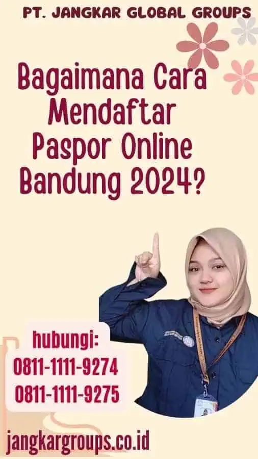 Bagaimana Cara Mendaftar Paspor Online Bandung 2024