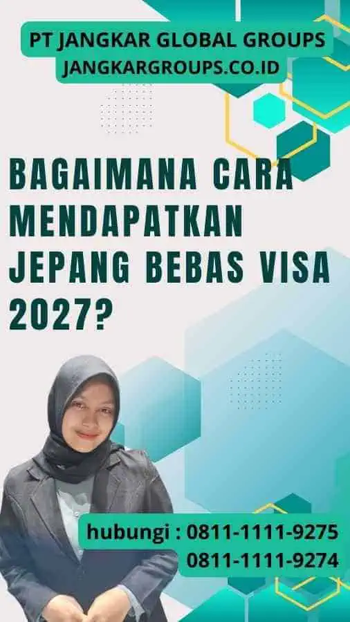 Bagaimana Cara Mendapatkan Jepang Bebas Visa 2027