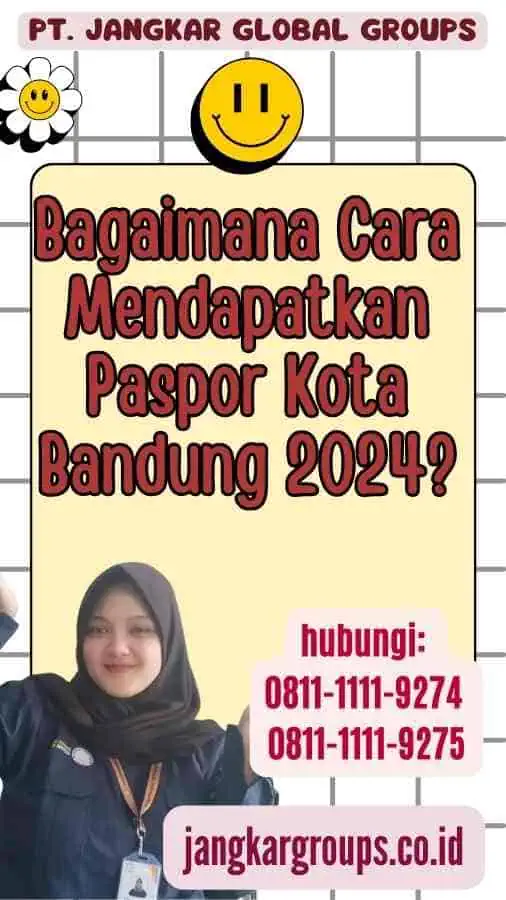 Bagaimana Cara Mendapatkan Paspor Kota Bandung 2024