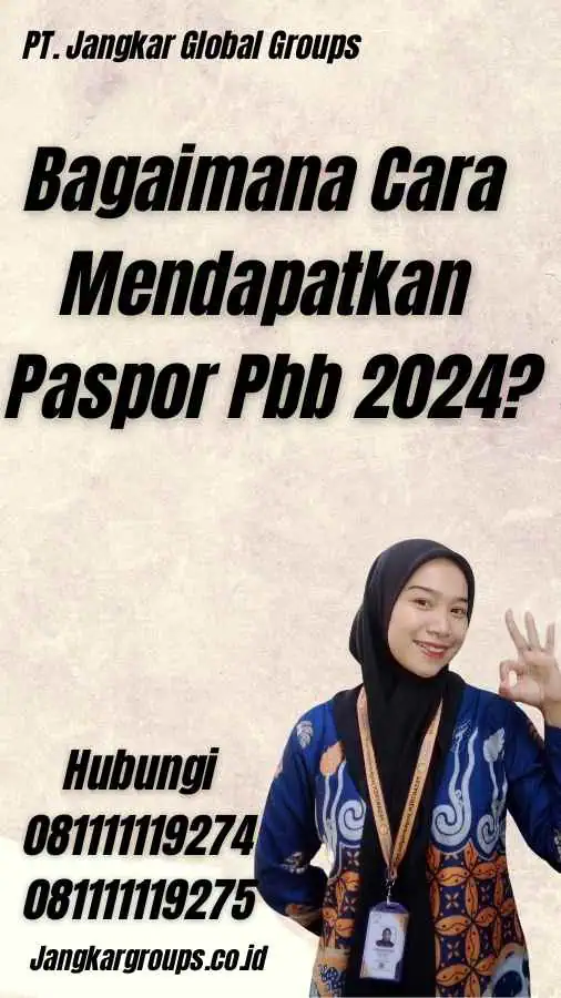 Bagaimana Cara Mendapatkan Paspor Pbb 2024?