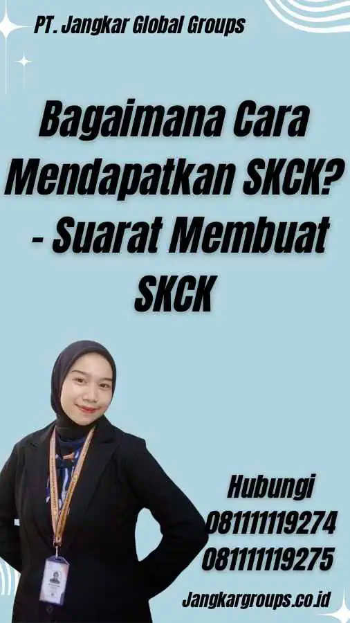 Bagaimana Cara Mendapatkan SKCK? - Suarat Membuat SKCK