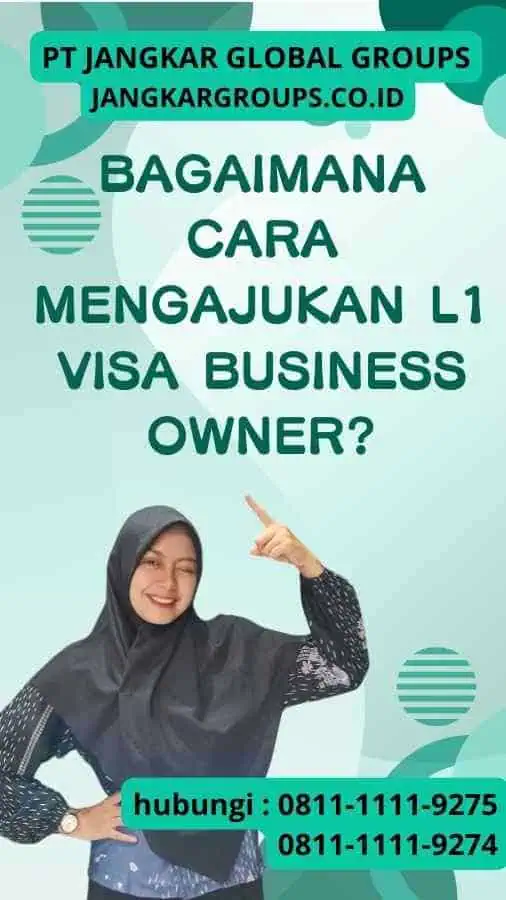 Bagaimana Cara Mengajukan L1 Visa Business Owner