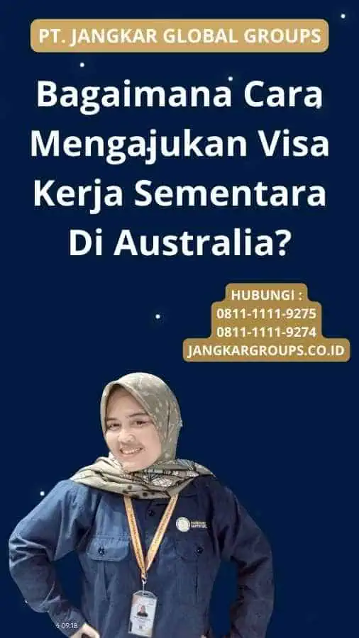 Bagaimana Cara Mengajukan Visa Kerja Sementara Di Australia?