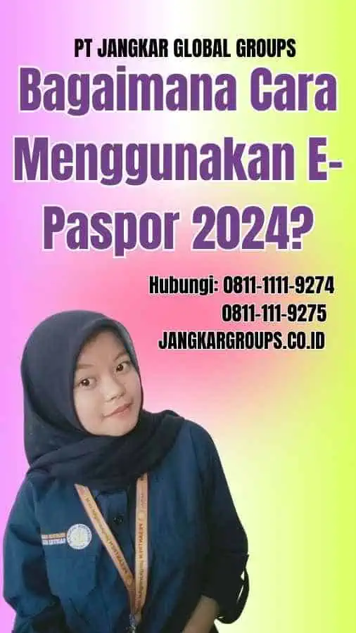 Bagaimana Cara Menggunakan E-Paspor 2024