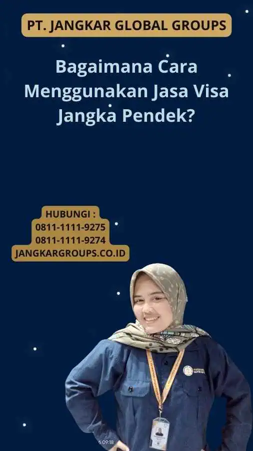 Bagaimana Cara Menggunakan Jasa Visa Jangka Pendek?