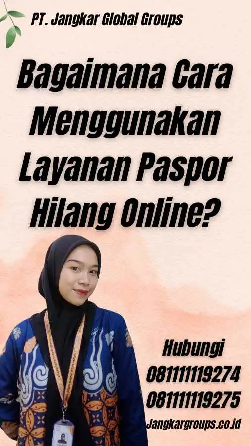 Bagaimana Cara Menggunakan Layanan Paspor Hilang Online?