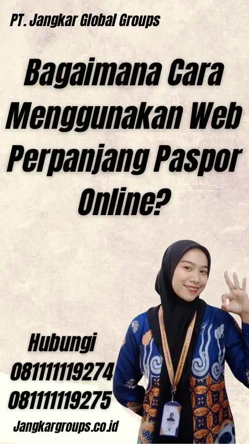 Bagaimana Cara Menggunakan Web Perpanjang Paspor Online?