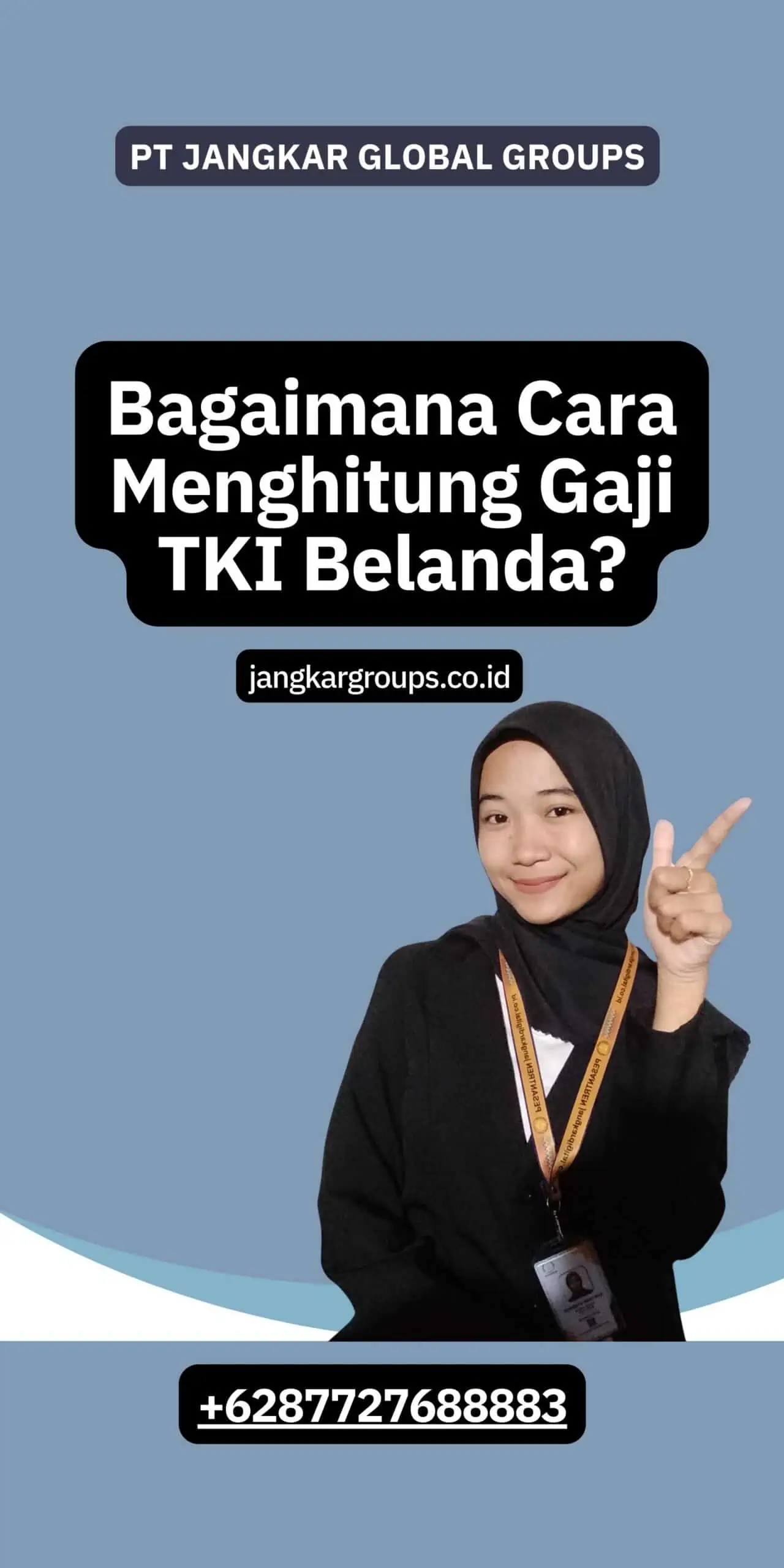 Bagaimana Cara Menghitung Gaji TKI Belanda?