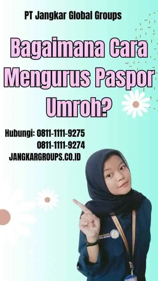 Bagaimana Cara Mengurus Paspor Umroh