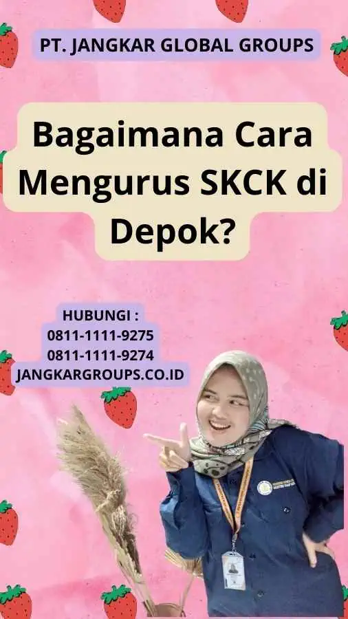 Bagaimana Cara Mengurus SKCK di Depok?