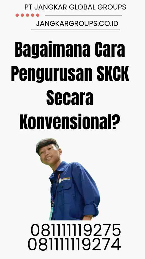 Bagaimana Cara Pengurusan SKCK Secara Konvensional