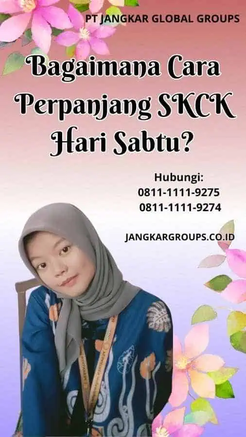 Bagaimana Cara Perpanjang SKCK Hari Sabtu