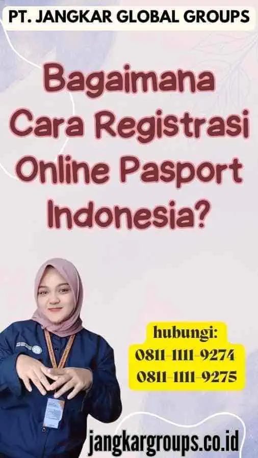 Bagaimana Cara Registrasi Online Pasport Indonesia