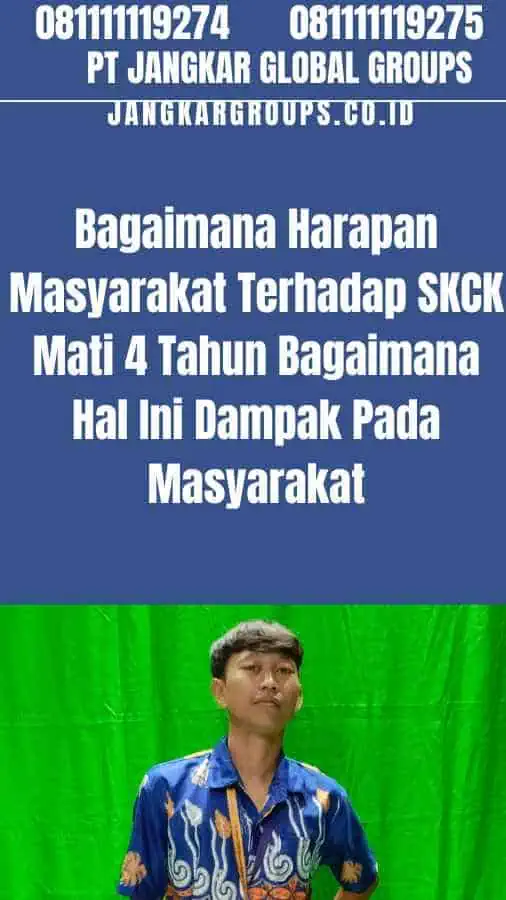 Bagaimana Harapan Masyarakat Terhadap SKCK Mati 4 Tahun Bagaimana Hal Ini Dampak Pada Masyarakat