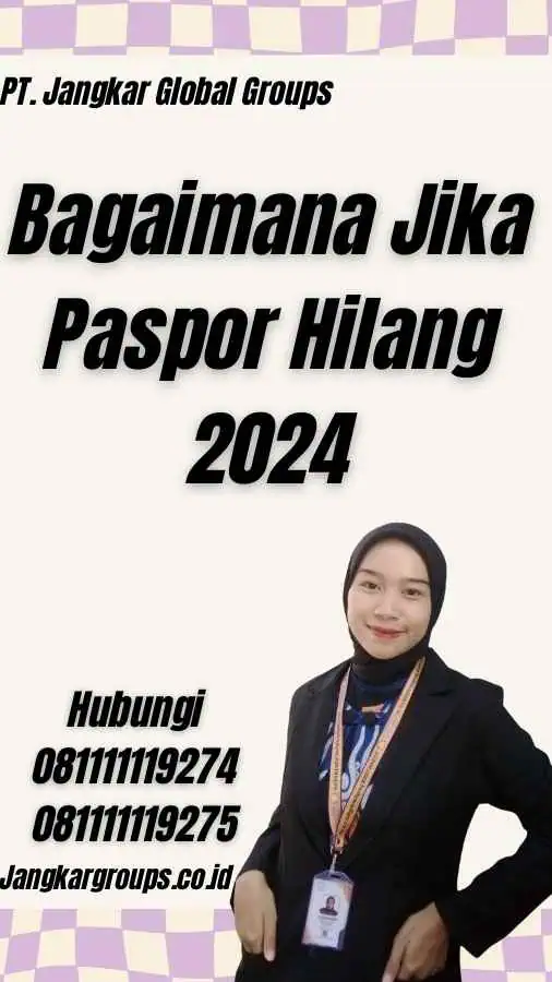 Bagaimana Jika Paspor Hilang 2024