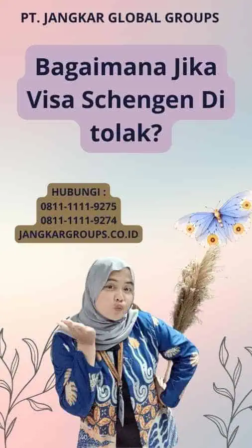 Bagaimana Jika Visa Schengen Di tolak?