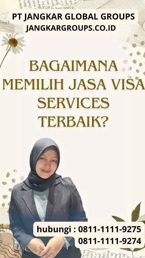 Bagaimana Memilih Jasa Visa Services Terbaik