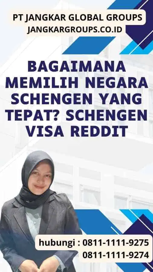 Bagaimana Memilih Negara Schengen yang Tepat Schengen Visa Reddit