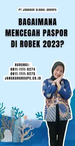 Bagaimana Mencegah Paspor Di robek 2023