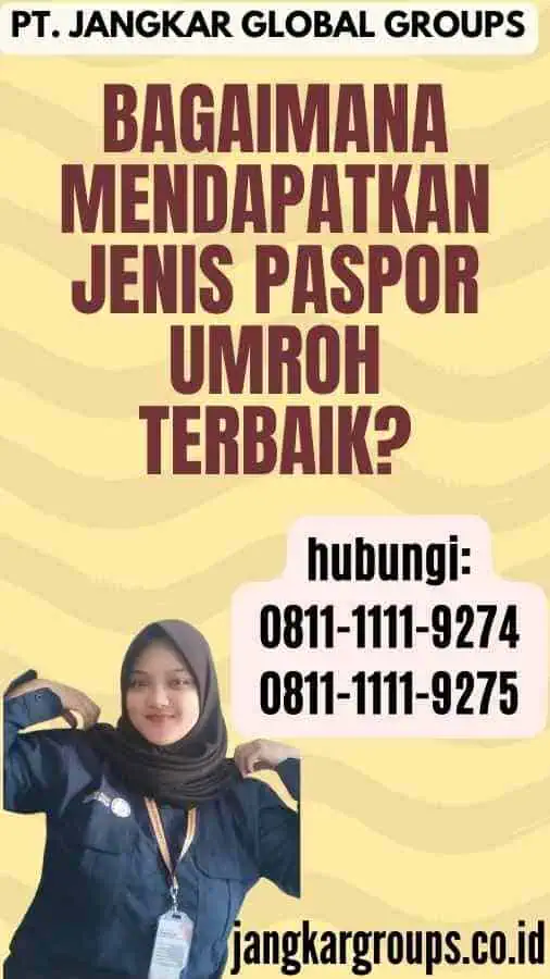 Bagaimana Mendapatkan Jenis Paspor Umroh Terbaik