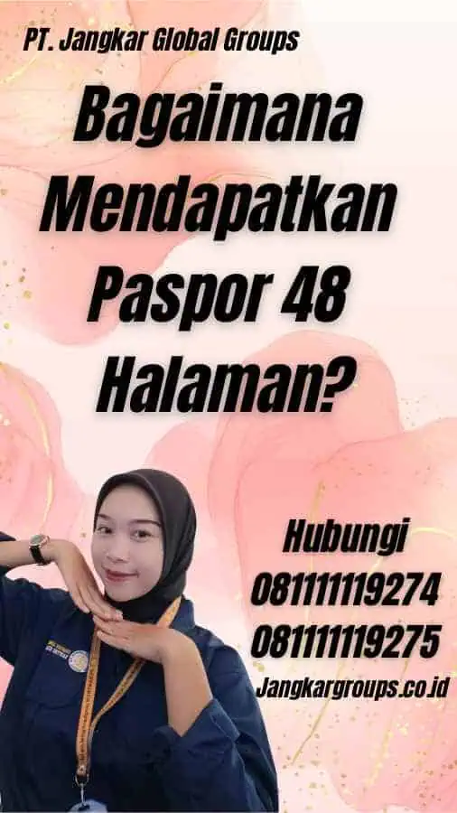 Bagaimana Mendapatkan Paspor 48 Halaman?