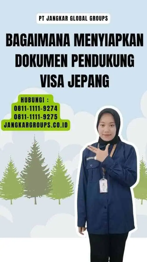 Bagaimana Menyiapkan Dokumen Pendukung Visa Jepang