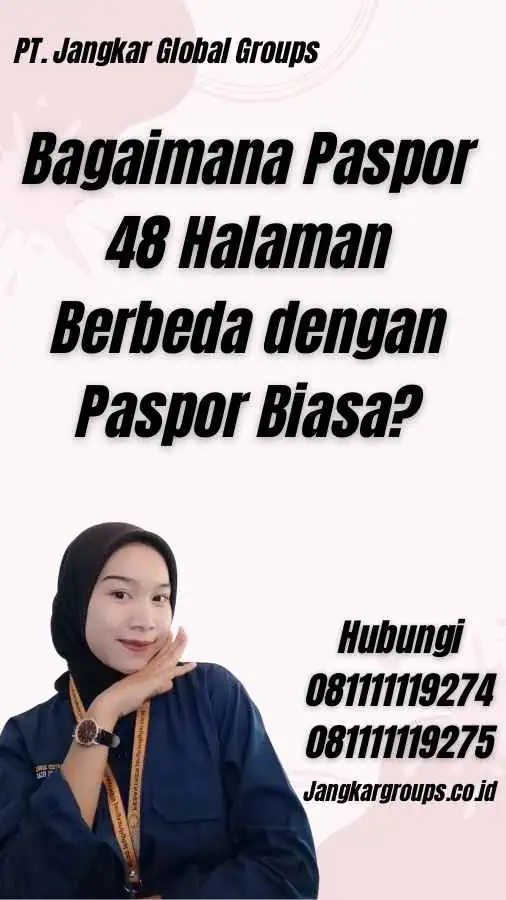 Bagaimana Paspor 48 Halaman Berbeda dengan Paspor Biasa?