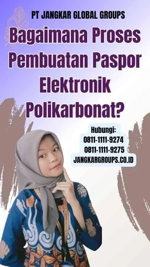 Bagaimana Proses Pembuatan Paspor Elektronik Polikarbonat