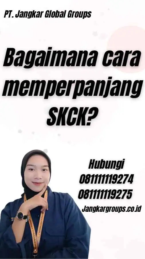 Bagaimana cara memperpanjang SKCK?