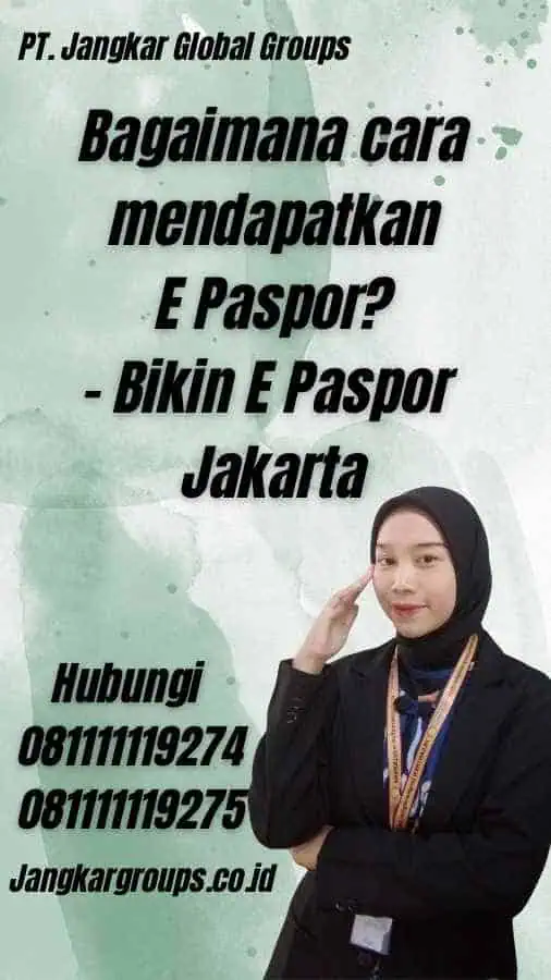 Bagaimana cara mendapatkan E Paspor? - Bikin E Paspor Jakarta